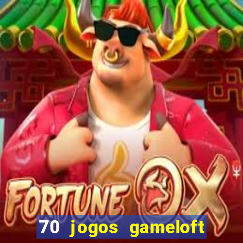 70 jogos gameloft para celular